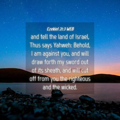 Picture 04 - Ezekiel 21:3 WEB - and tell the land of Israel, Thus says Yahweh: - Bible Verse Picture