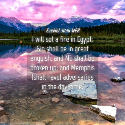 Picture 04 - Ezekiel 30:16 WEB - I will set a fire in Egypt: Sin shall be in great - Bible Verse Picture
