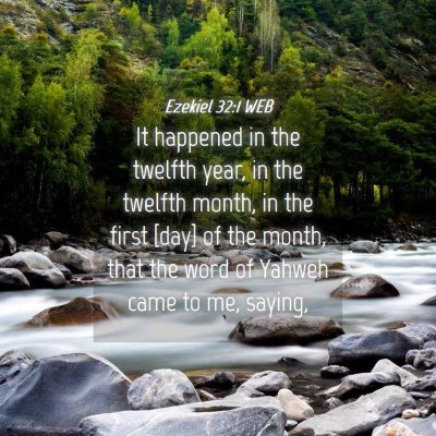 Picture 04 - Ezekiel 32:1 WEB - It happened in the twelfth year, in the twelfth - Bible Verse Picture