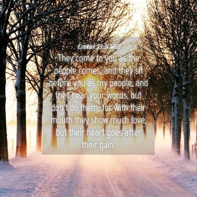 Picture 04 - Ezekiel 33:31 WEB - They come to you as the people comes, and they - Bible Verse Picture