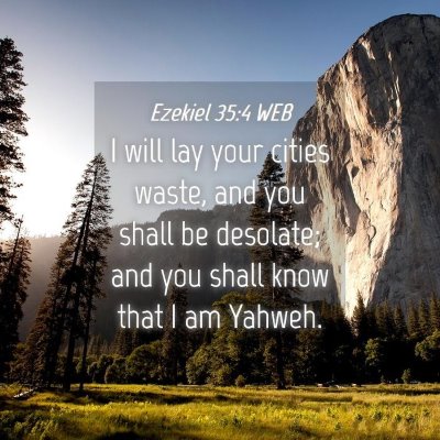 Picture 04 - Ezekiel 35:4 WEB - I will lay your cities waste, and you shall be - Bible Verse Picture