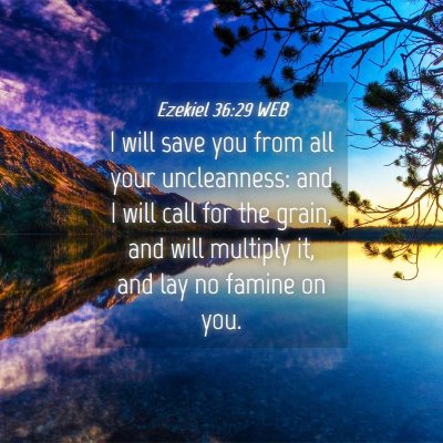 Picture 04 - Ezekiel 36:29 WEB - I will save you from all your uncleanness: and I - Bible Verse Picture