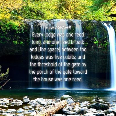 Picture 04 - Ezekiel 40:7 WEB - Every lodge was one reed long, and one reed - Bible Verse Picture