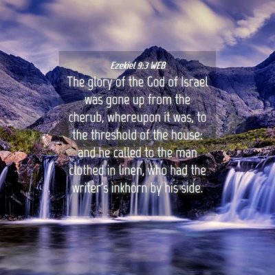 Picture 04 - Ezekiel 9:3 WEB - The glory of the God of Israel was gone up from - Bible Verse Picture