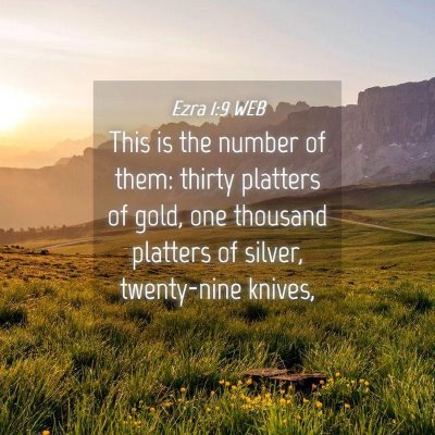 Picture 04 - Ezra 1:9 WEB - This is the number of them: thirty platters of - Bible Verse Picture