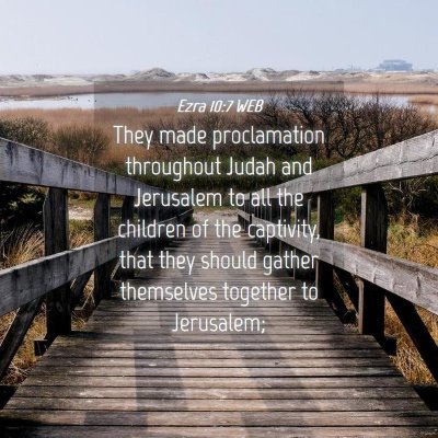 Picture 04 - Ezra 10:7 WEB - They made proclamation throughout Judah and - Bible Verse Picture