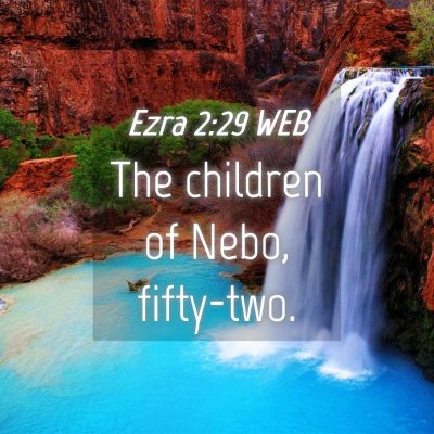 Picture 04 - Ezra 2:29 WEB - The children of Nebo, - Bible Verse Picture