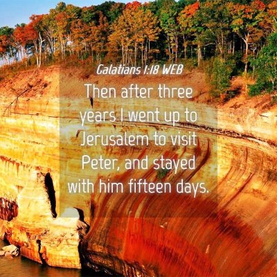 Picture 04 - Galatians 1:18 WEB - Then after three years I went up to Jerusalem to - Bible Verse Picture