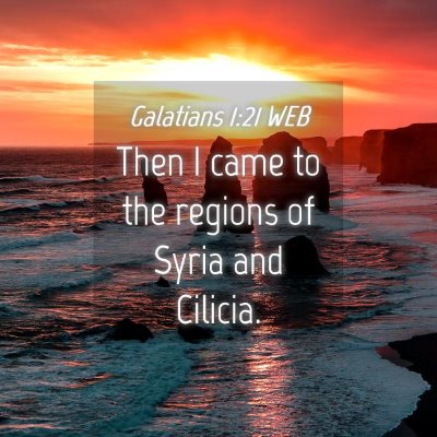 Picture 04 - Galatians 1:21 WEB - Then I came to the regions of Syria and - Bible Verse Picture