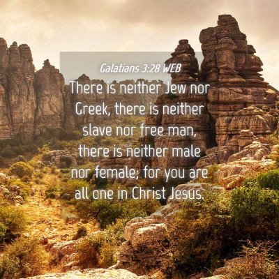 Picture 04 - Galatians 3:28 WEB - There is neither Jew nor Greek, there is neither - Bible Verse Picture