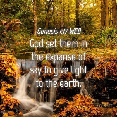 Picture 04 - Genesis 1:17 WEB - God set them in the expanse of sky to give light - Bible Verse Picture