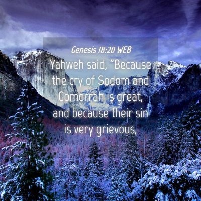 Picture 04 - Genesis 18:20 WEB - Yahweh said, 