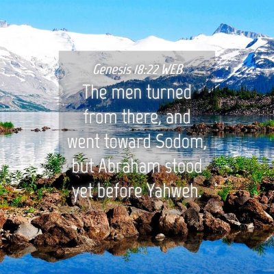 Picture 04 - Genesis 18:22 WEB - The men turned from there, and went toward Sodom, - Bible Verse Picture