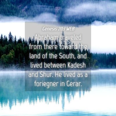 Picture 04 - Genesis 20:1 WEB - Abraham traveled from there toward the land of - Bible Verse Picture