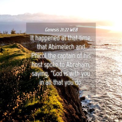 Picture 04 - Genesis 21:22 WEB - It happened at that time, that Abimelech and - Bible Verse Picture
