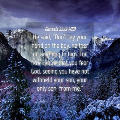 Picture 04 - Genesis 22:12 WEB - He said, 