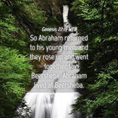 Picture 04 - Genesis 22:19 WEB - So Abraham returned to his young men, and they - Bible Verse Picture