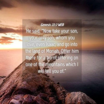 Picture 04 - Genesis 22:2 WEB - He said, 
