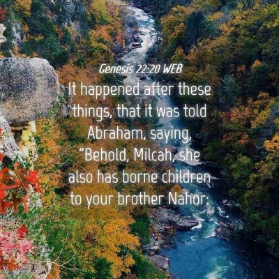 Picture 04 - Genesis 22:20 WEB - It happened after these things, that it was told - Bible Verse Picture