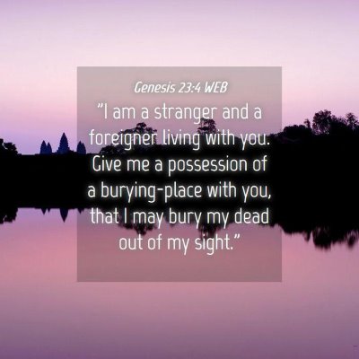 Picture 04 - Genesis 23:4 WEB - 