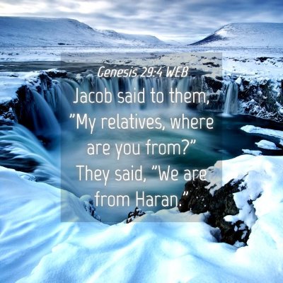 Picture 04 - Genesis 29:4 WEB - Jacob said to them, 