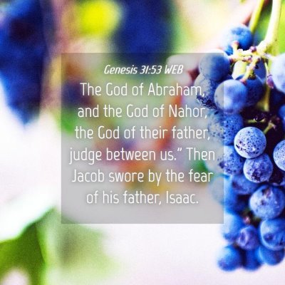 Picture 04 - Genesis 31:53 WEB - The God of Abraham, and the God of Nahor, the God - Bible Verse Picture