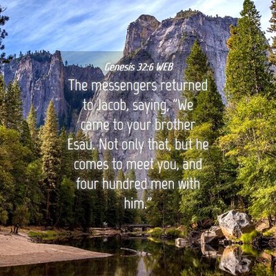 Picture 04 - Genesis 32:6 WEB - The messengers returned to Jacob, saying, 