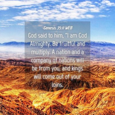 Picture 04 - Genesis 35:11 WEB - God said to him, 