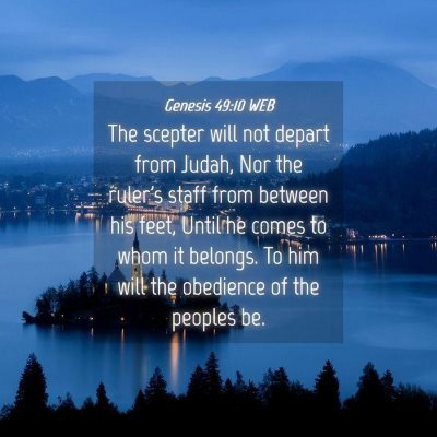 Picture 04 - Genesis 49:10 WEB - The scepter will not depart from Judah, Nor the - Bible Verse Picture