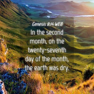 Picture 04 - Genesis 8:14 WEB - In the second month, on the twenty-seventh day of - Bible Verse Picture