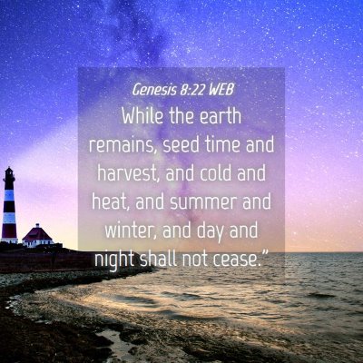 Picture 04 - Genesis 8:22 WEB - While the earth remains, seed time and harvest, - Bible Verse Picture
