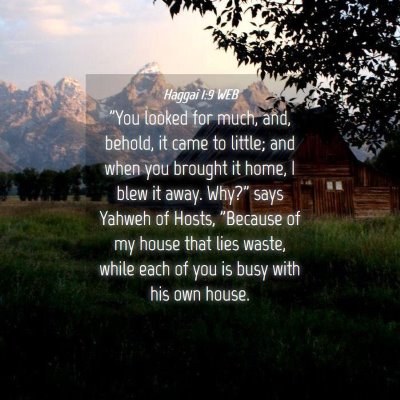Picture 04 - Haggai 1:9 WEB - 