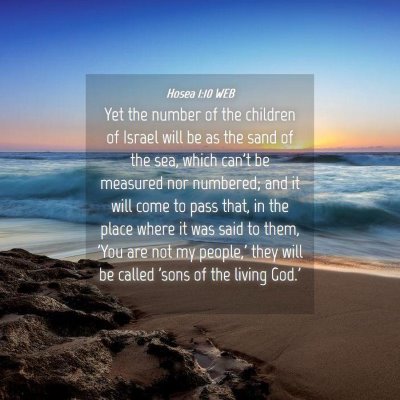 Picture 04 - Hosea 1:10 WEB - Yet the number of the children of Israel will be - Bible Verse Picture