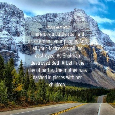 Picture 04 - Hosea 10:14 WEB - Therefore a battle roar will arise among your - Bible Verse Picture