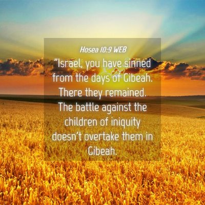 Picture 04 - Hosea 10:9 WEB - 
