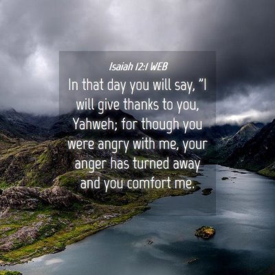 Picture 04 - Isaiah 12:1 WEB - In that day you will say, 