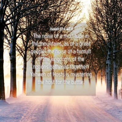 Picture 04 - Isaiah 13:4 WEB - The noise of a multitude in the mountains, as of - Bible Verse Picture