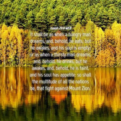 Picture 04 - Isaiah 29:8 WEB - It shall be as when a hungry man dreams, and, - Bible Verse Picture