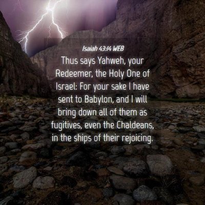 Picture 04 - Isaiah 43:14 WEB - Thus says Yahweh, your Redeemer, the Holy One of - Bible Verse Picture