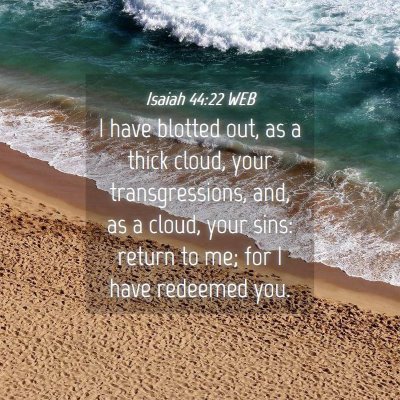 Picture 04 - Isaiah 44:22 WEB - I have blotted out, as a thick cloud, your - Bible Verse Picture