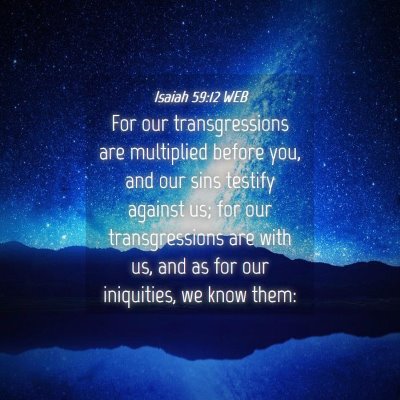 Picture 04 - Isaiah 59:12 WEB - For our transgressions are multiplied before you, - Bible Verse Picture