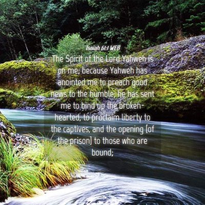 Picture 04 - Isaiah 61:1 WEB - The Spirit of the Lord Yahweh is on me; because - Bible Verse Picture