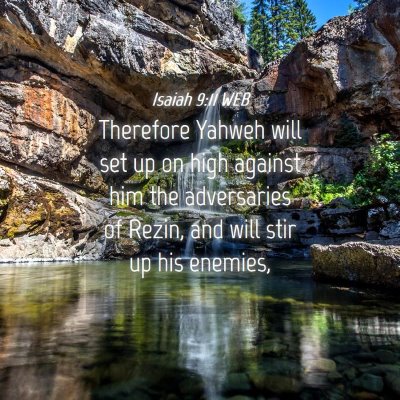 Picture 04 - Isaiah 9:11 WEB - Therefore Yahweh will set up on high against him - Bible Verse Picture