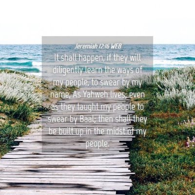 Picture 04 - Jeremiah 12:16 WEB - It shall happen, if they will diligently learn - Bible Verse Picture