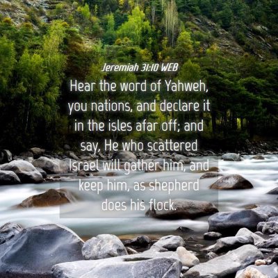 Picture 04 - Jeremiah 31:10 WEB - Hear the word of Yahweh, you nations, and declare - Bible Verse Picture