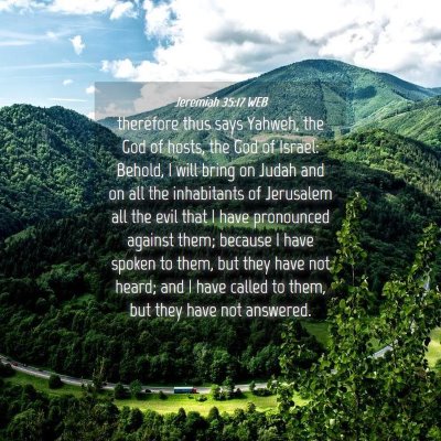 Picture 04 - Jeremiah 35:17 WEB - therefore thus says Yahweh, the God of hosts, the - Bible Verse Picture