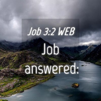 Picture 04 - Job 3:2 WEB - Job - Bible Verse Picture