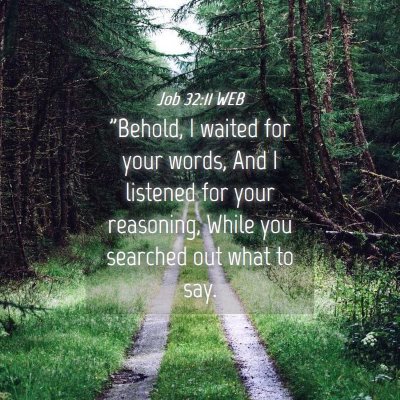 Picture 04 - Job 32:11 WEB - 