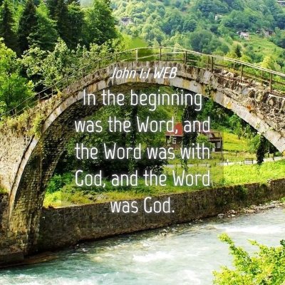 Picture 04 - John 1:1 WEB - In the beginning was the Word, and the Word was - Bible Verse Picture