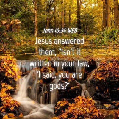 Picture 04 - John 10:34 WEB - Jesus answered them, 
